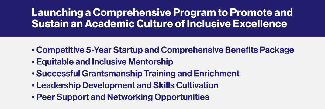 Launching a comprehensive program to promote and sustain an academic culture of inclusive excellence